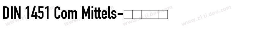 DIN 1451 Com Mittels字体转换